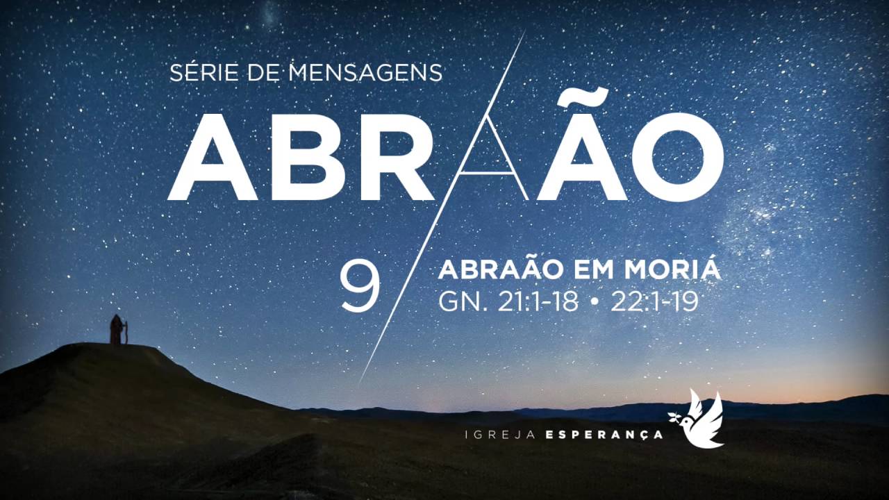 09. Abraão em Moriá - Guilherme de Carvalho