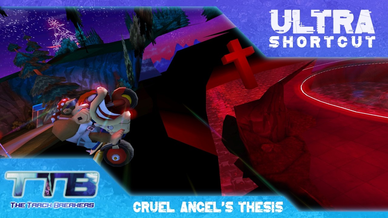 【CTGP Ultra Shortcut】 Cruel Angel's Thesis