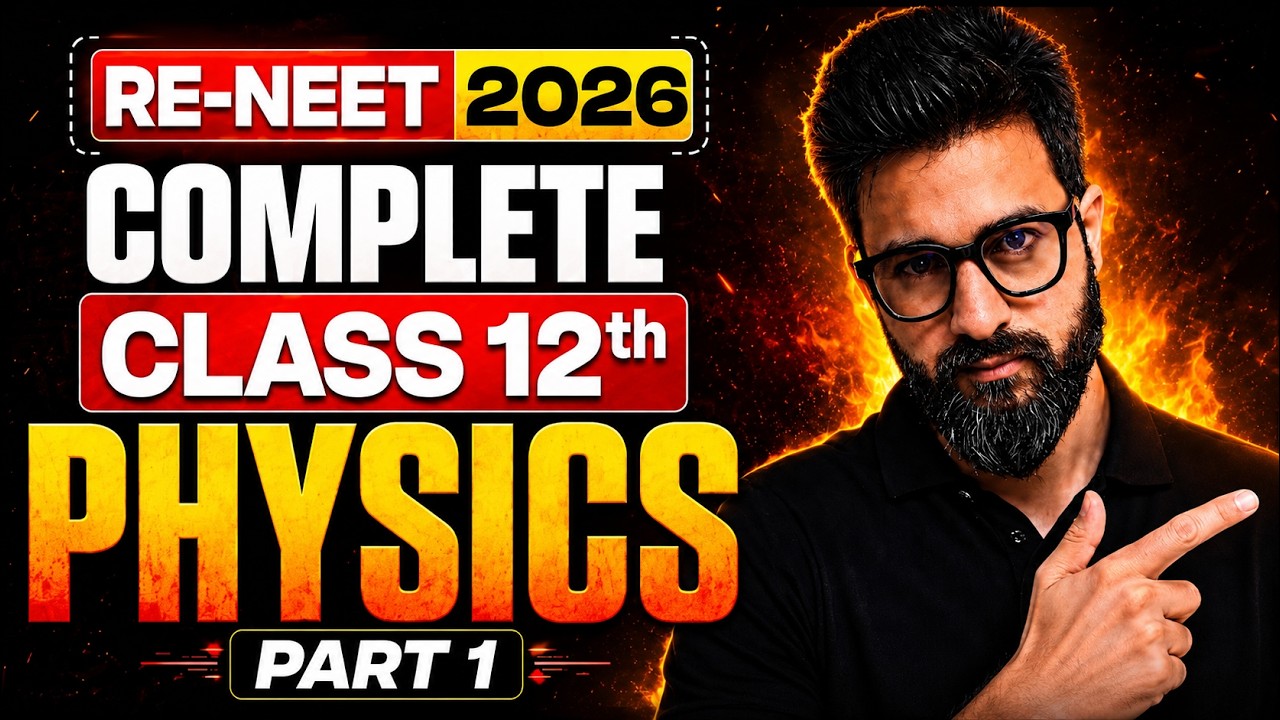 Complete Class 12th Physics (Part-1) | Re-NEET Bounce Back | Yawar Manzoor sir
