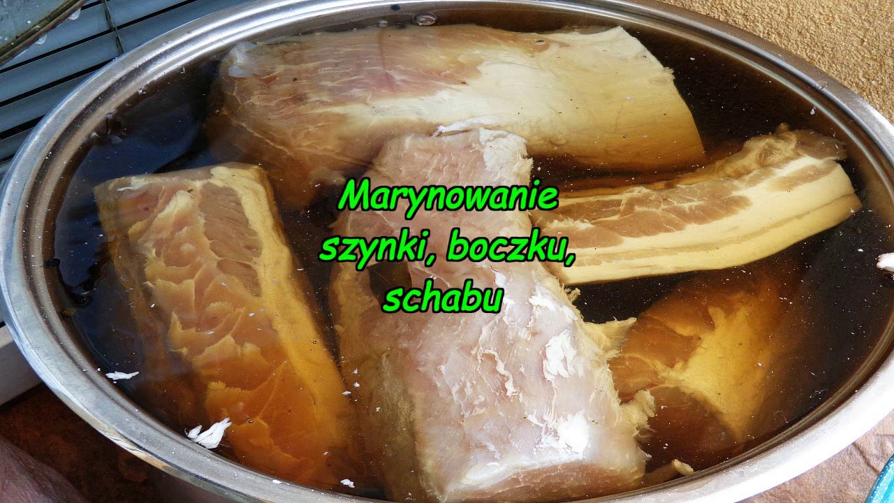 Marynowanie szynki, boczku, schabu.