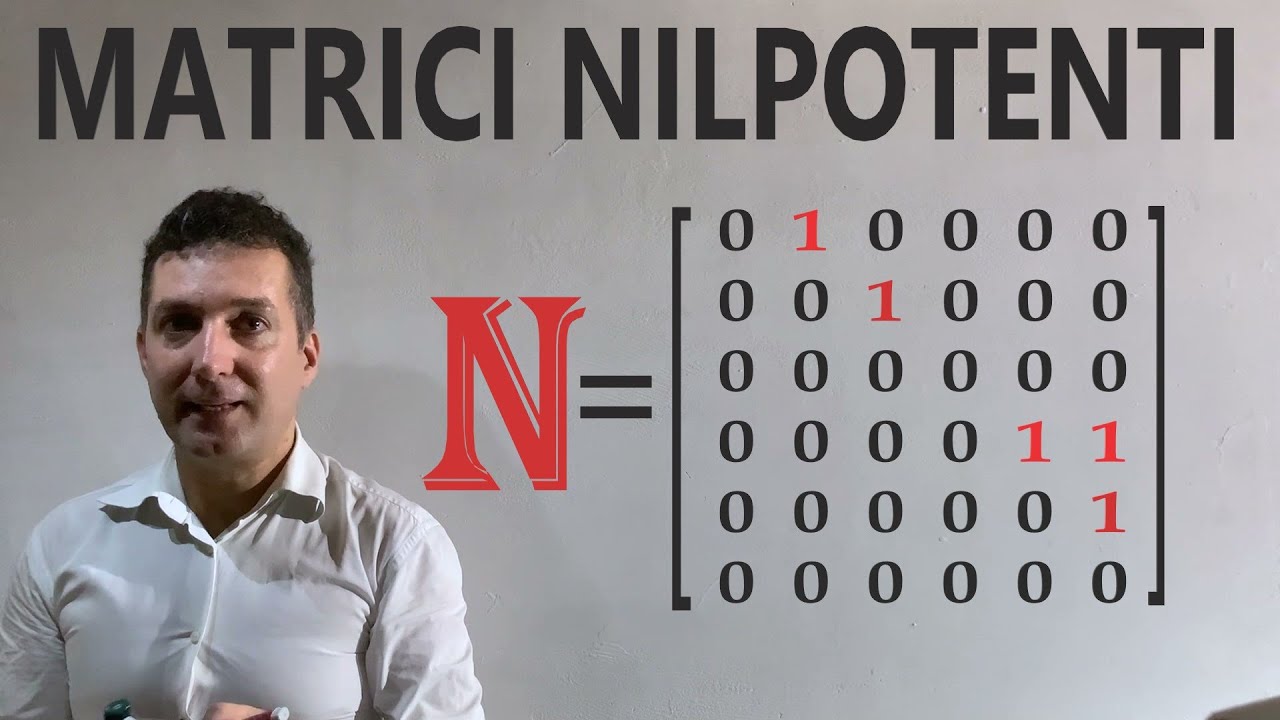 Matrici nilpotenti .A cosa servono ?