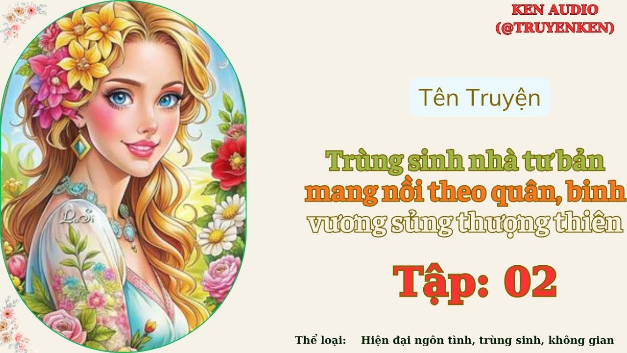 Tập 02Trùng sinh nhà tư bản mang nồi theo quân, binh vương sủng thượng thiên