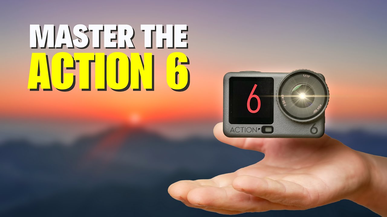 DJI Osmo Action 6 Beginner's Guide & The Best Settings
