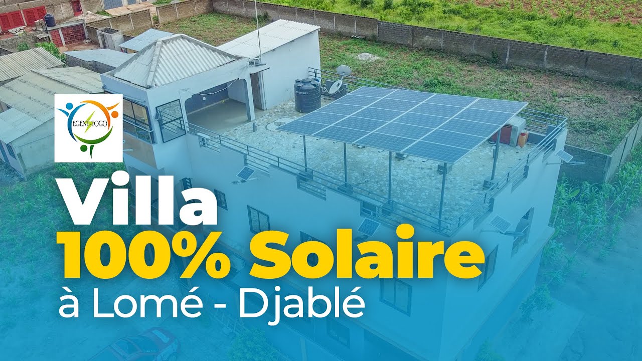 Villa 100% Solaire à Lomé - Djagblé
