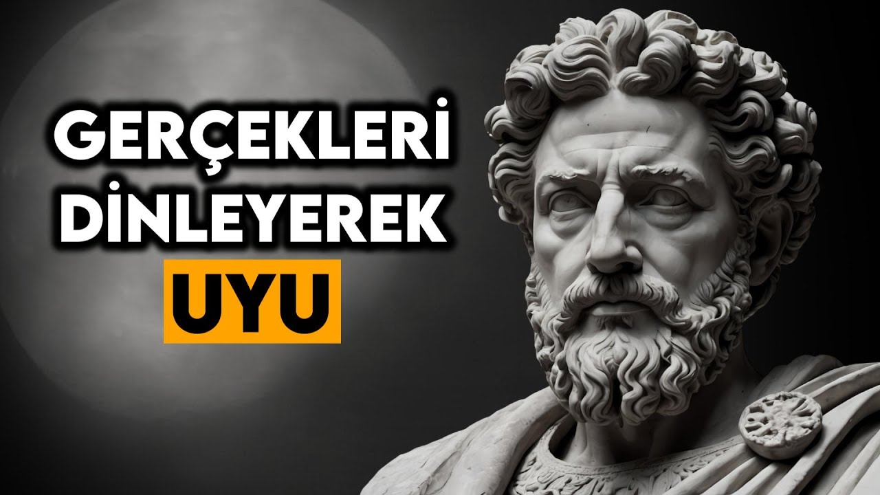Uyurken D&uuml;ş&uuml;nmek İ&ccedil;in 100 Dakikalık Stoacı Ger&ccedil;ekler | Stoacılık