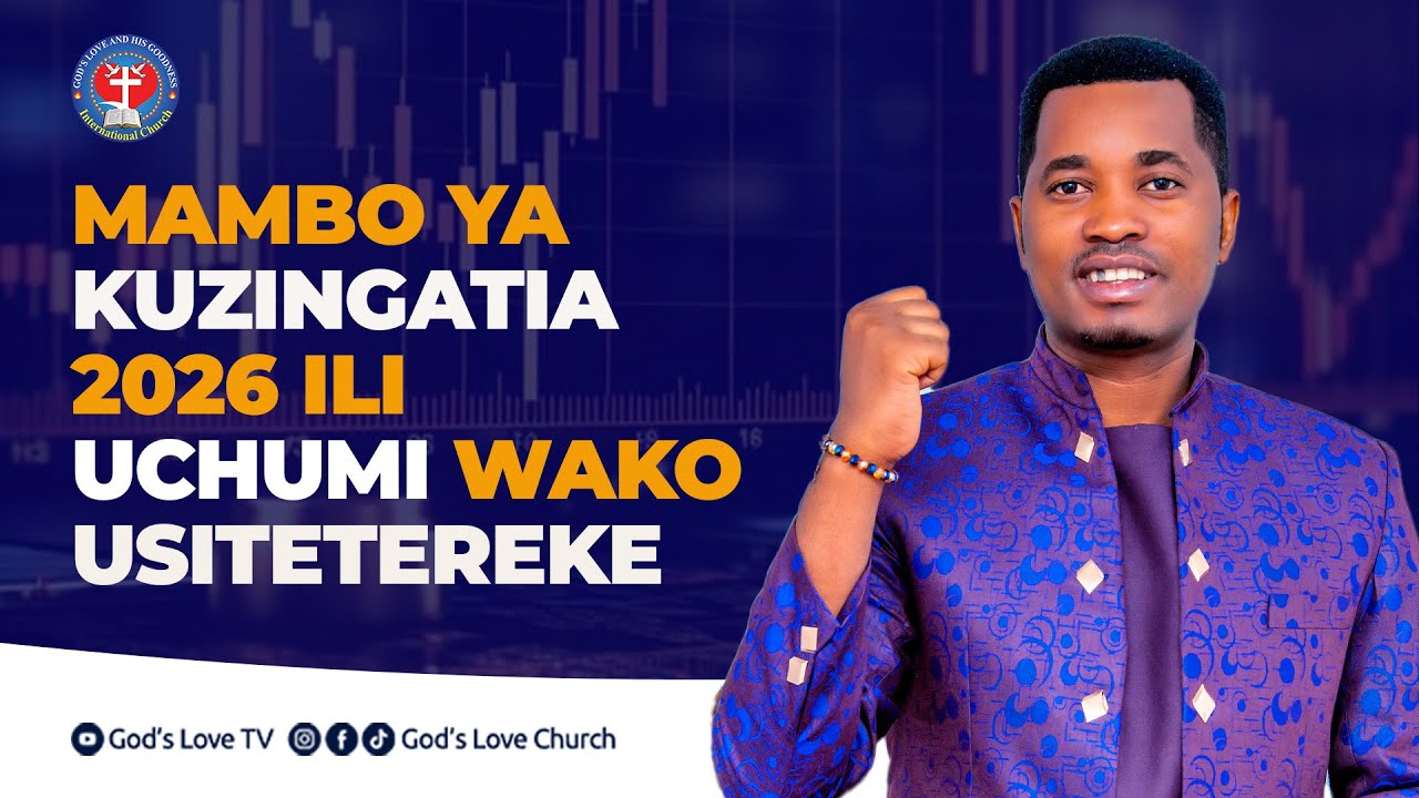 UNATAKA KUKUA KIUCHUMI 2026, HAYA NDIYO MAMBO MUHIMU YA KUZINGATIA
