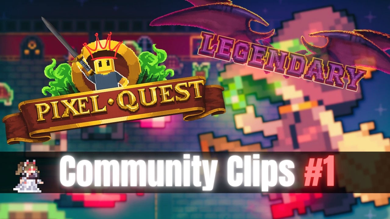 Pixel Quest Community Compilation #1