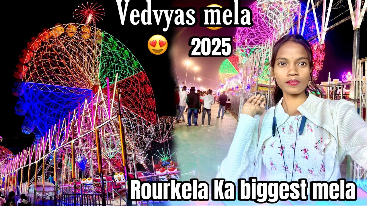 Vedvyas mela 2025 🥳| vedvyas Rourkela | vedvyas mela 2025 bohut enjoy kiye mela me