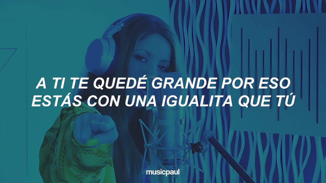 SHAKIRA || BZRP Music Session #53 [Letra] | Pa tipos como t&uacute;