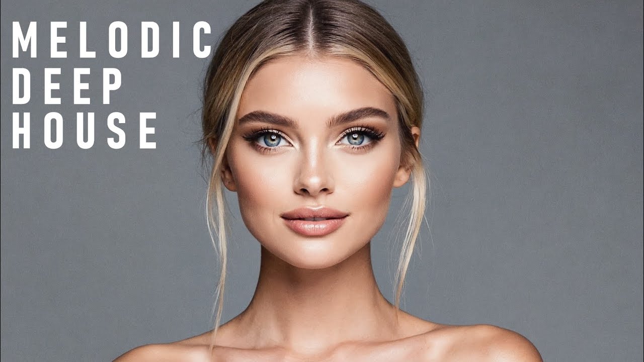 ❤️ Chill Deep House Music Mix 2025 - Melodic - Музыка 