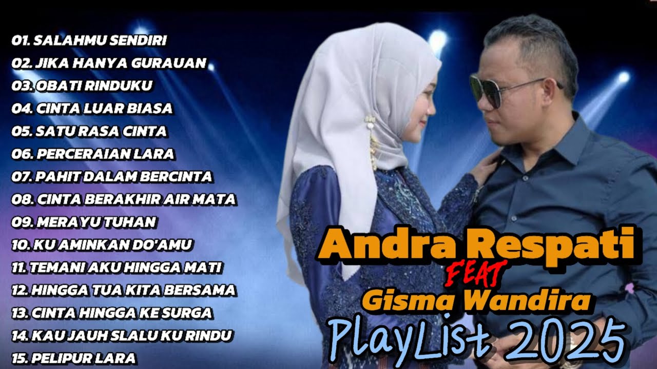 SALAHMU SENDIRI, JIKA HANYA GURAUAN || ANDRA RESPATI 2025 FULL ALBUM
