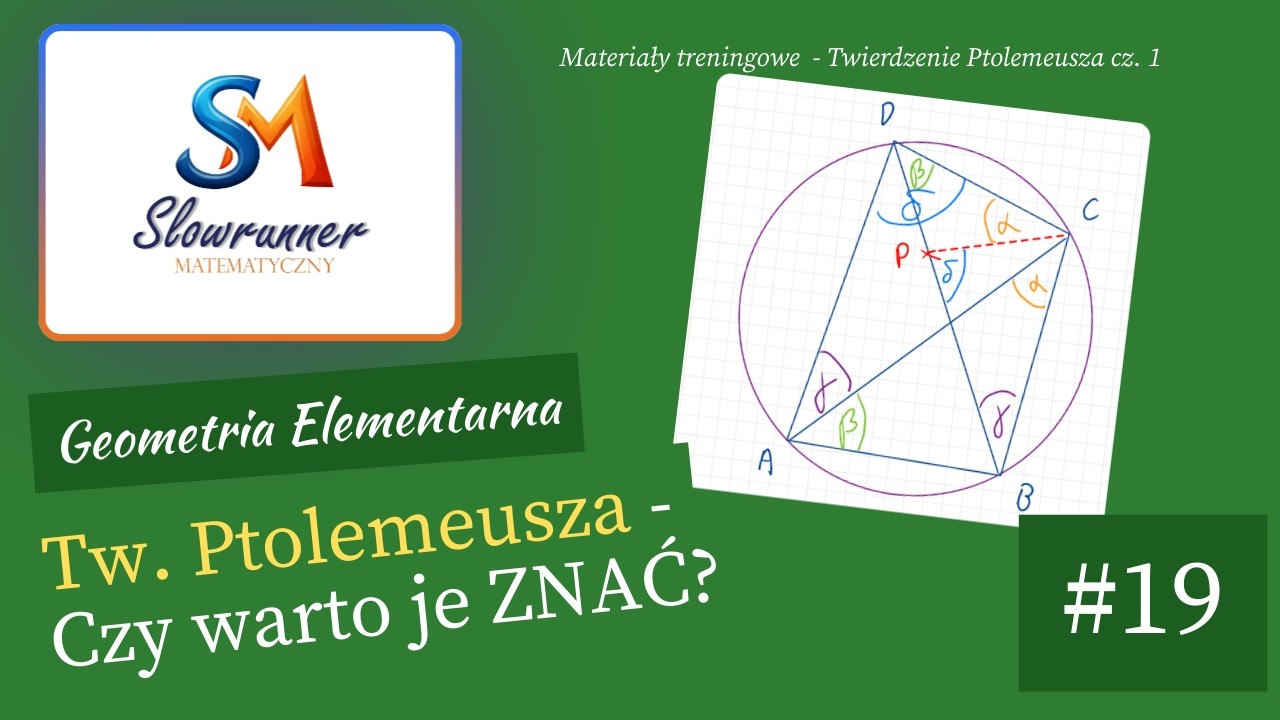 Twierdzenie Ptolemeusza - Materiały Treningowe z MPwGE - część pierwsza
