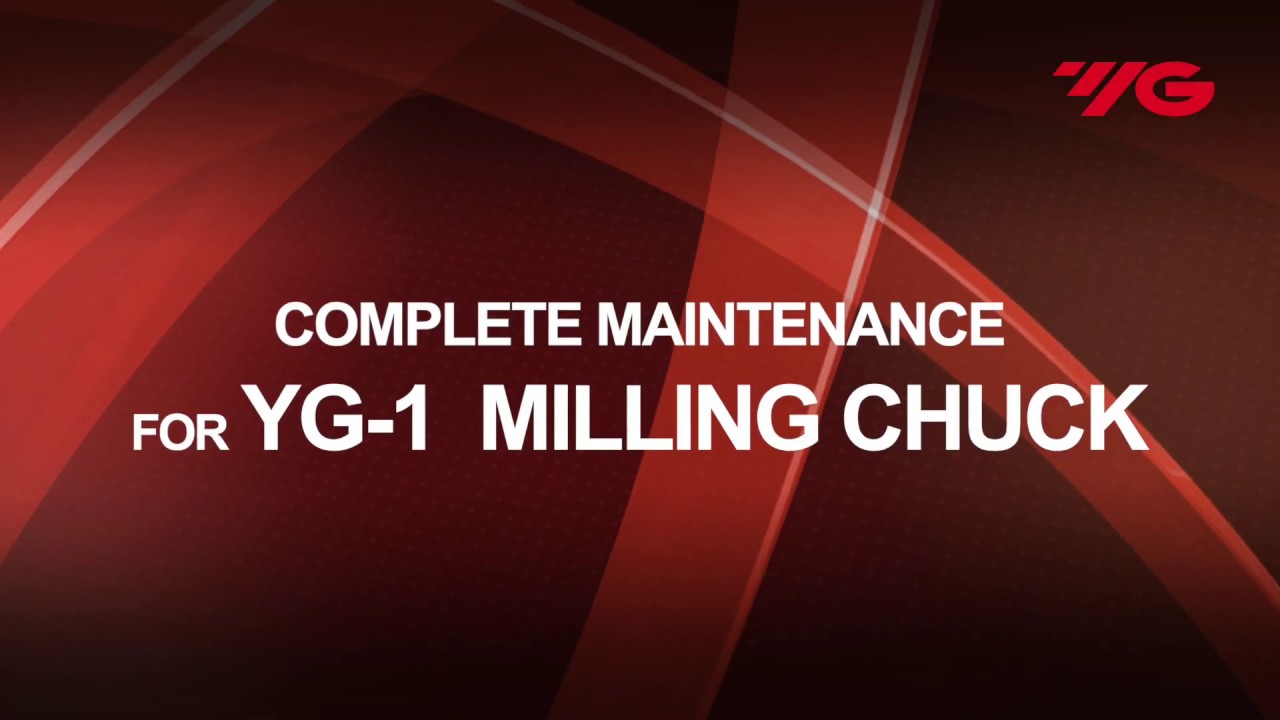 YG-1 Cutting Tools | [Tooling System] YG-1 Milling Chuck Maintenance
