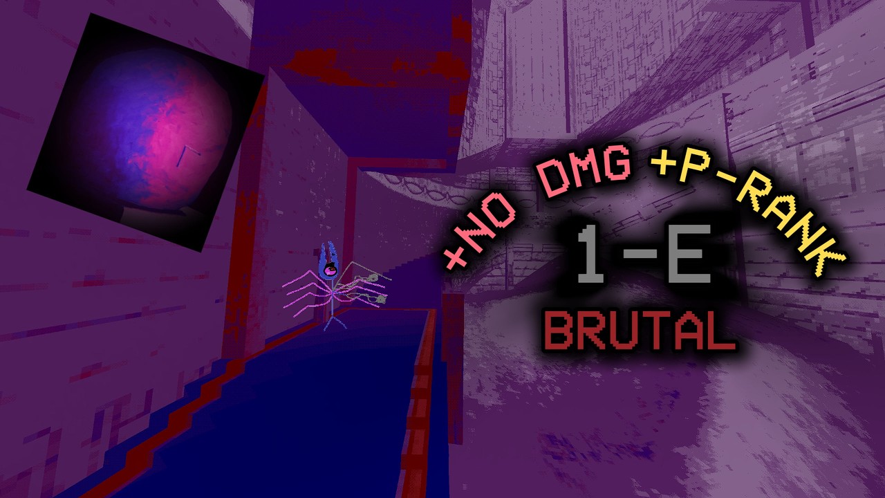 ULTRAKILL /// 1-E /// +NO DAMAGE +P-RANK (BRUTAL)