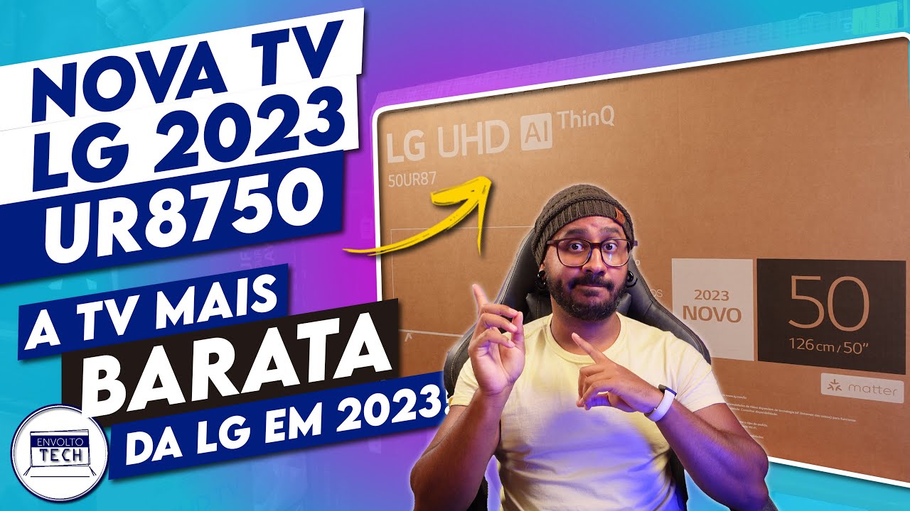 Unboxing e primeiras impressões da NOVA TV 4K LG 2023 UR8750! A mais BARATA da LG em 2023!