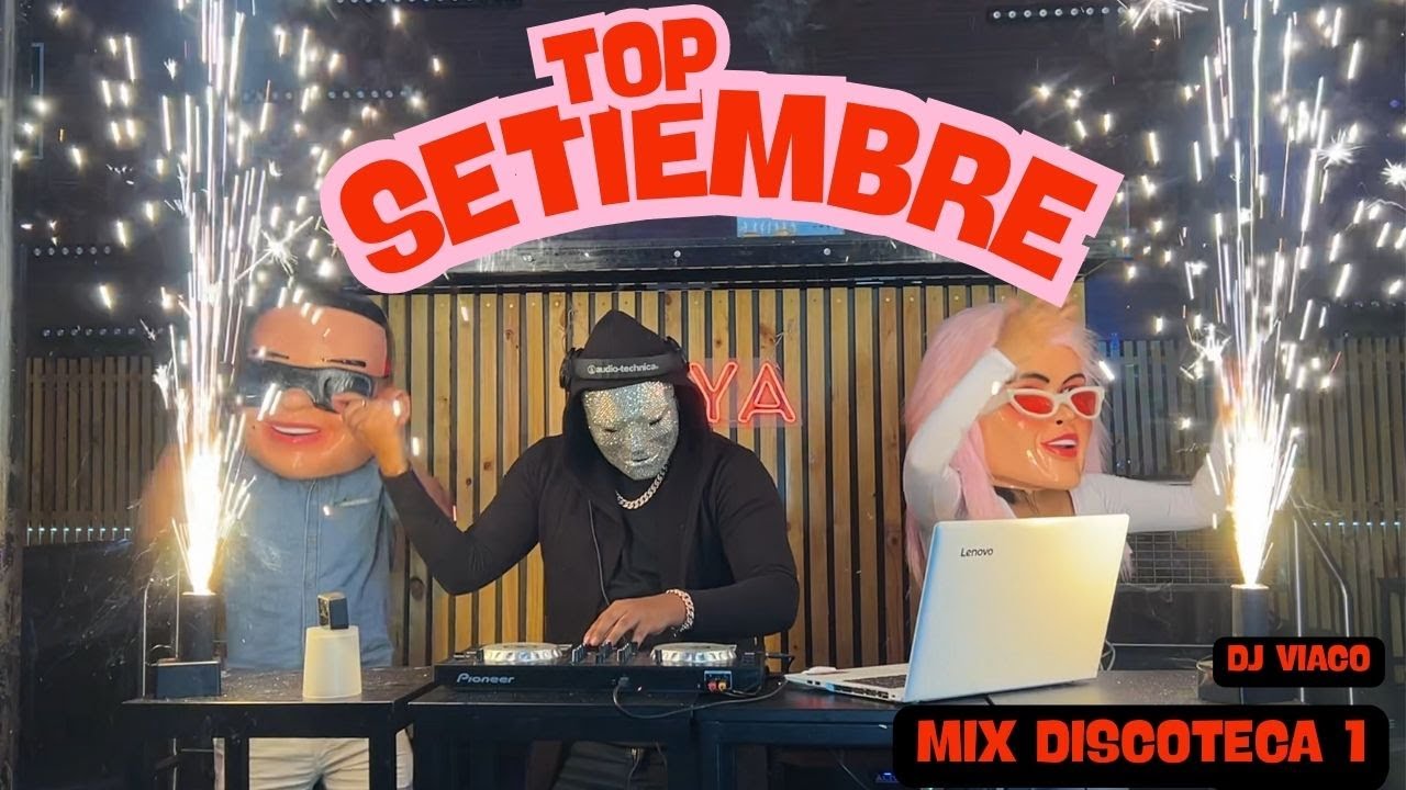 TOP SETIEMBRE 2025 - DJ VIACO (Papasito, Beele, Bad Bunny, La Plena , REGGAETON, MIX DISCOTECA 1)