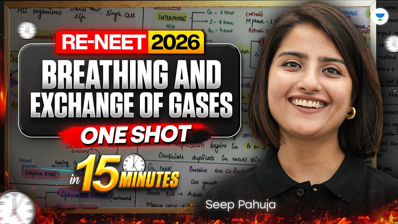 Breathing And Exchange Of Gases In 15 Mins | RE-NEET 2026 | Seep Pahuja