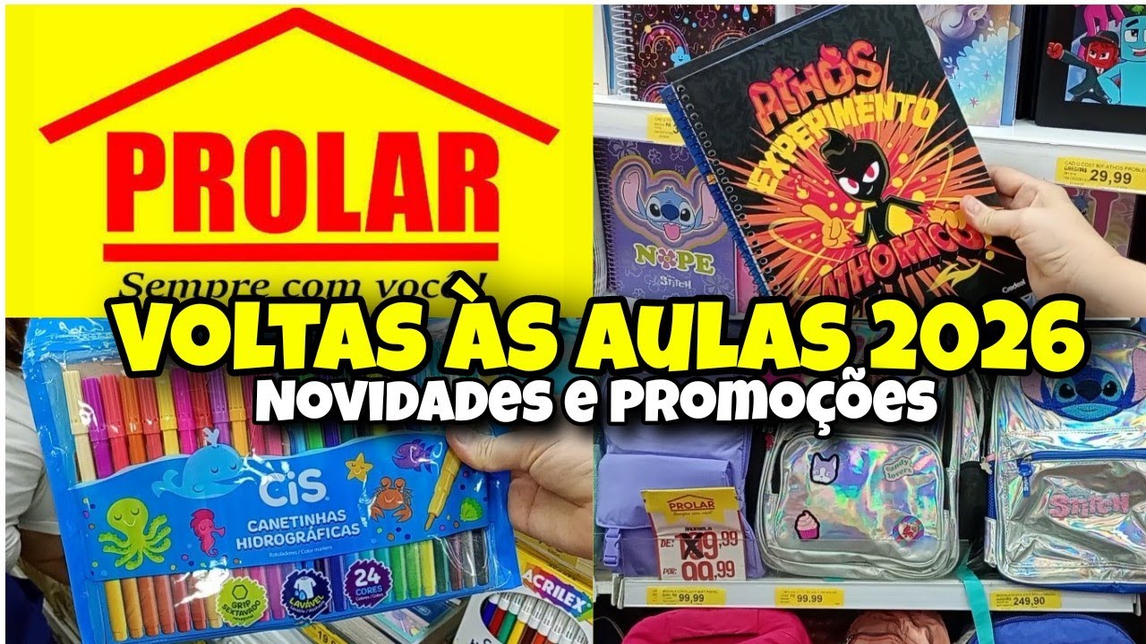 ✅VOLTAS &Agrave;S AULAS 2026✨😱  MATERIAL ESCOLAR 2026 LOJA PROLAR #voltasasaulas #prolar 