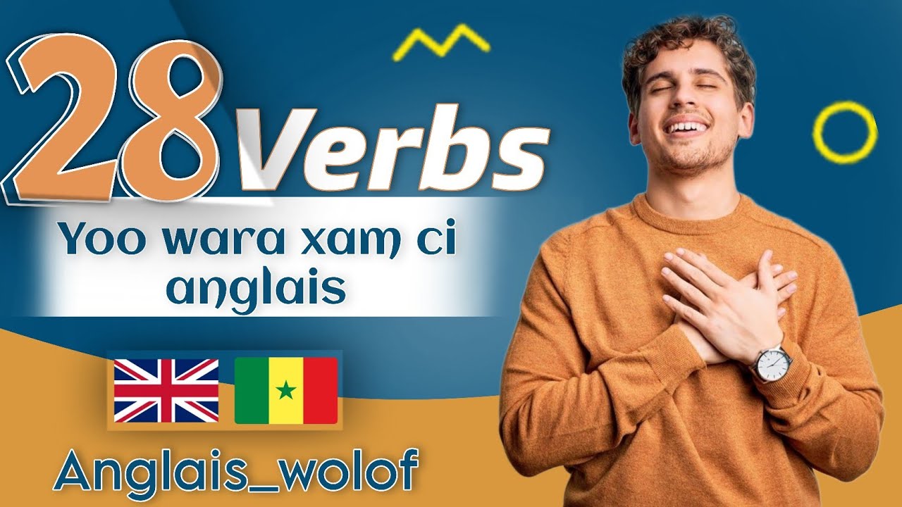 Anglais wolof [ Verbes yii boko khamè ci anglais  - man nga dalal sa xel ]