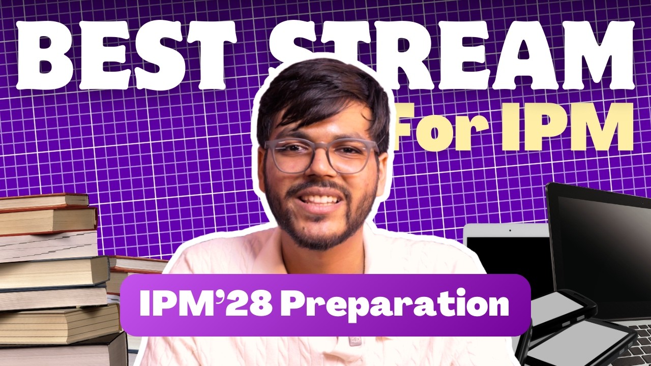 Best Stream for IPMAT? + How to Start Preparing in Class 11 (Embark'28 Batch)