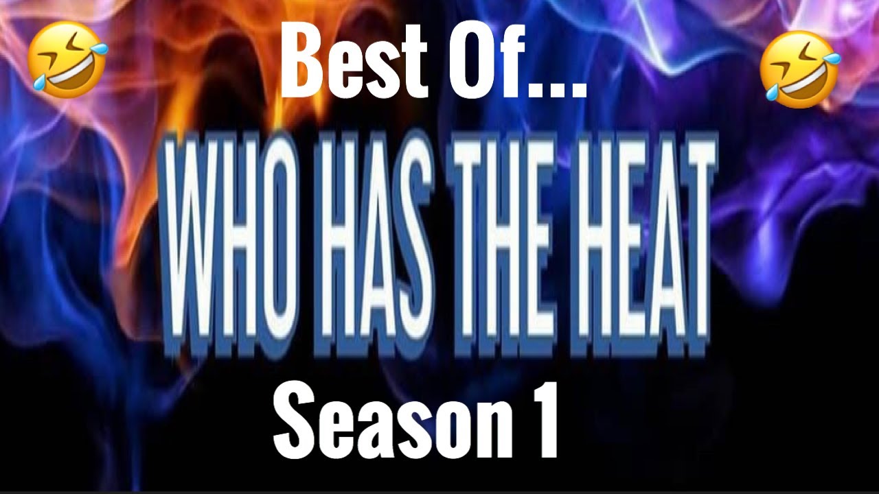 Best Of Who Has The Heat Season 1 w/ McFly KOF.