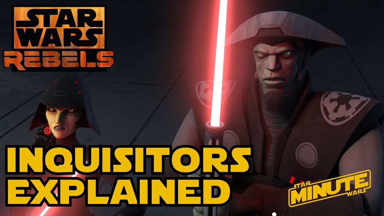 Imperial Inquisitors Explained (Canon) - Star Wars Minute