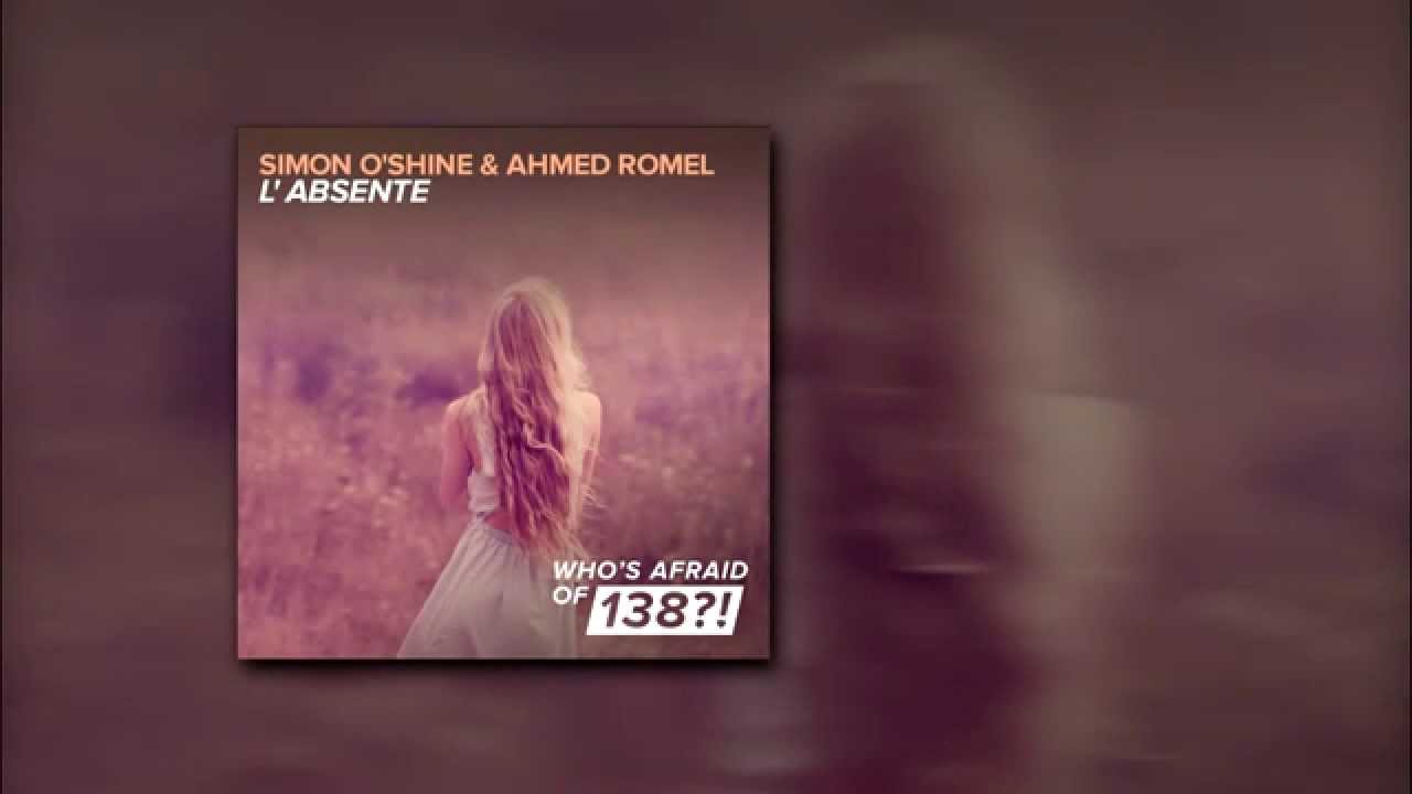 Simon O'Shine & Ahmed Romel - L'absente (Original Mix)