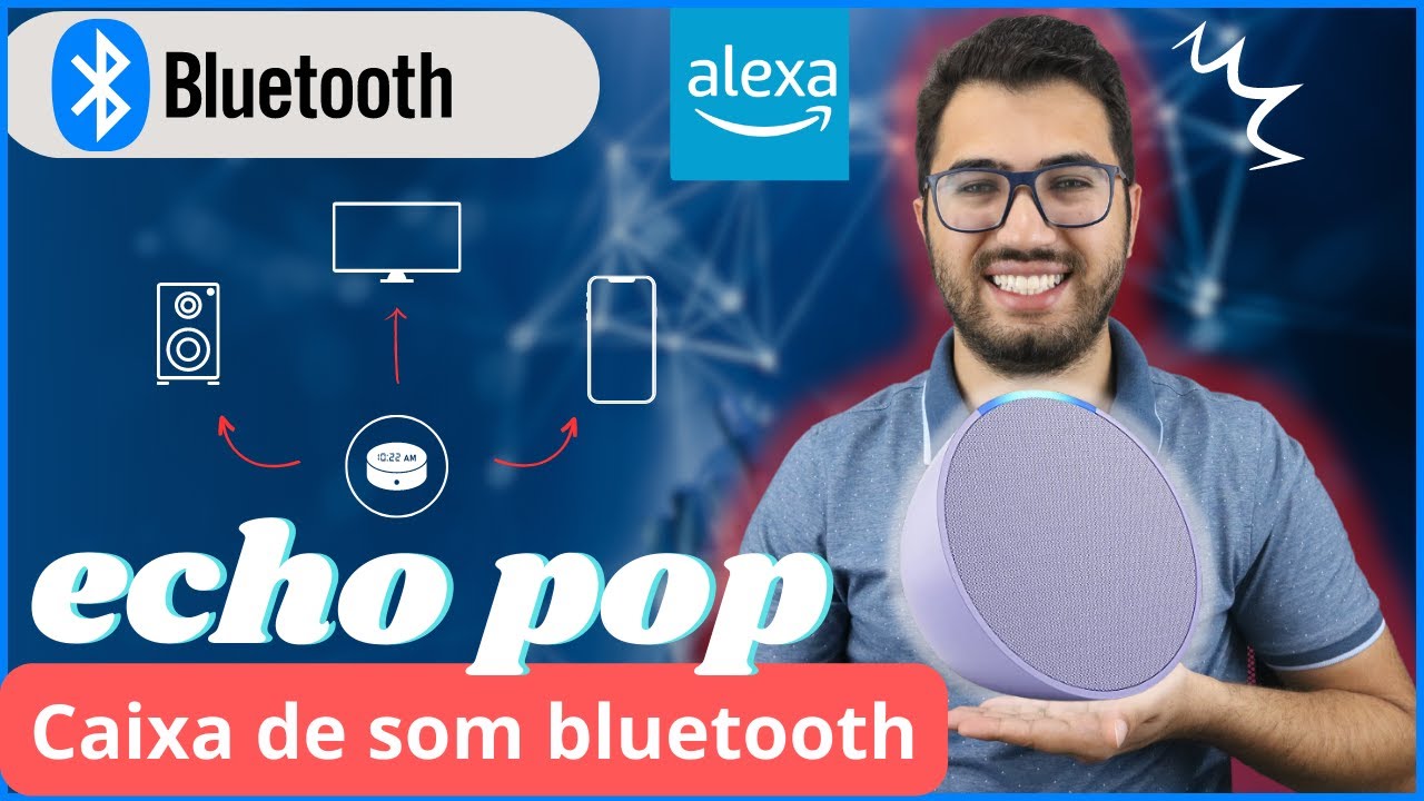 Como usar Echo POP como CAIXA de SOM BLUETOOTH (f&aacute;cil, f&aacute;cil)