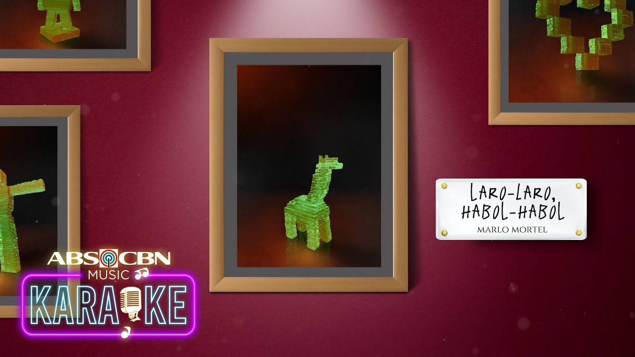 Marlo Mortel - 'Laro-laro, Habol-habol' Official Karaoke Video