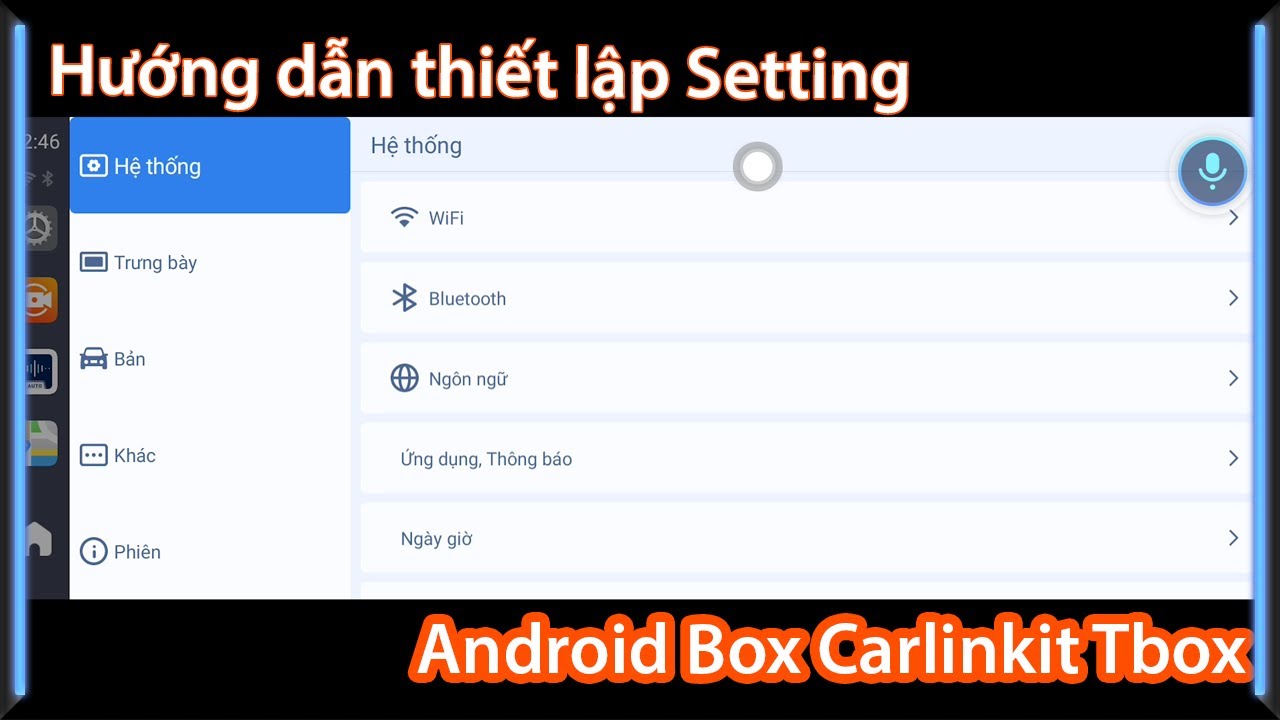 Hướng dẫn sử dụng Thiết lập Setting trên Android Box ô tô Carlinkit Tbox