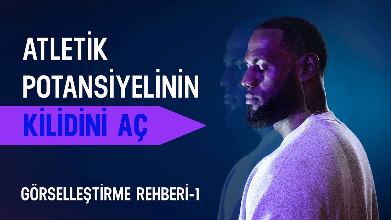 Sporcular için Zihinsel Gelişim - Görselleştirme Rehberi 1 - Zihinsel/Mental Antrenman