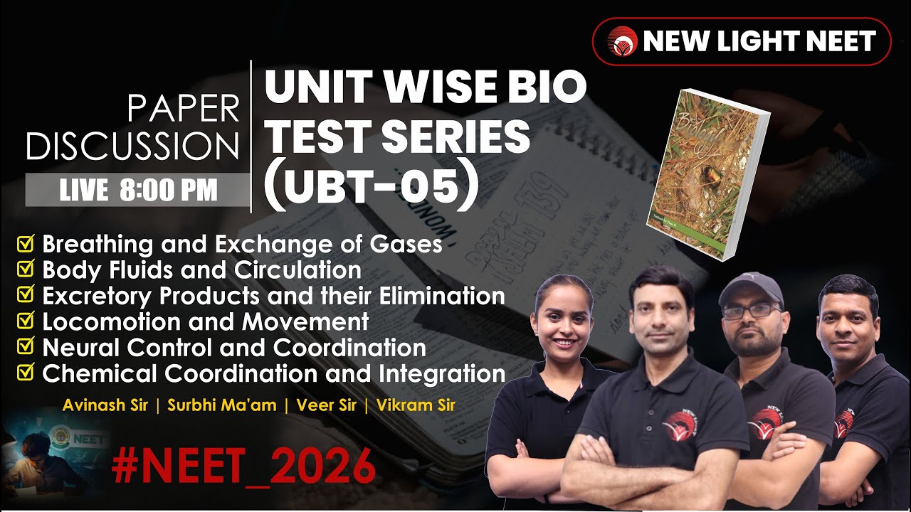 🔴LIVE NEET 2026 BIOLOGY | PAPER DISCUSSION | UNIT-WISE BIO TEST SERIES (UBT-05) | NEW LIGHT #neet_26