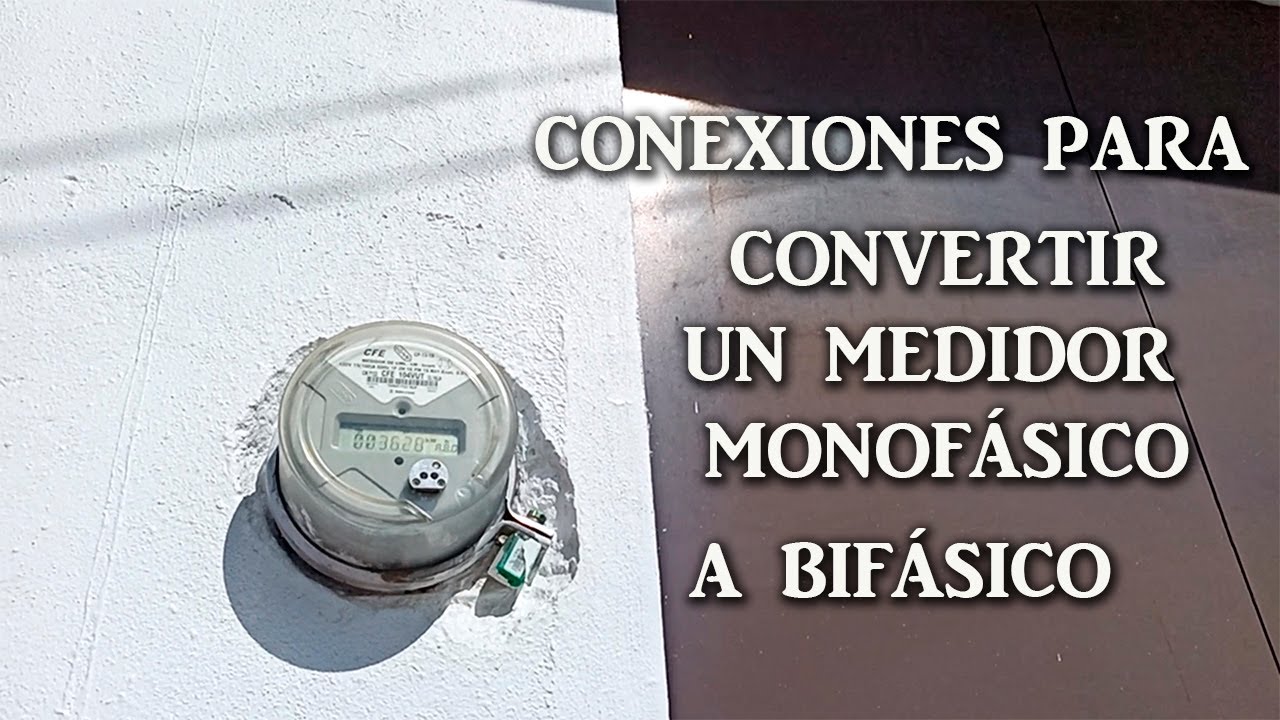 CONEXIONES PARA CONVERTIR MEDIDOR MONOFÁSICO A BIFASICO