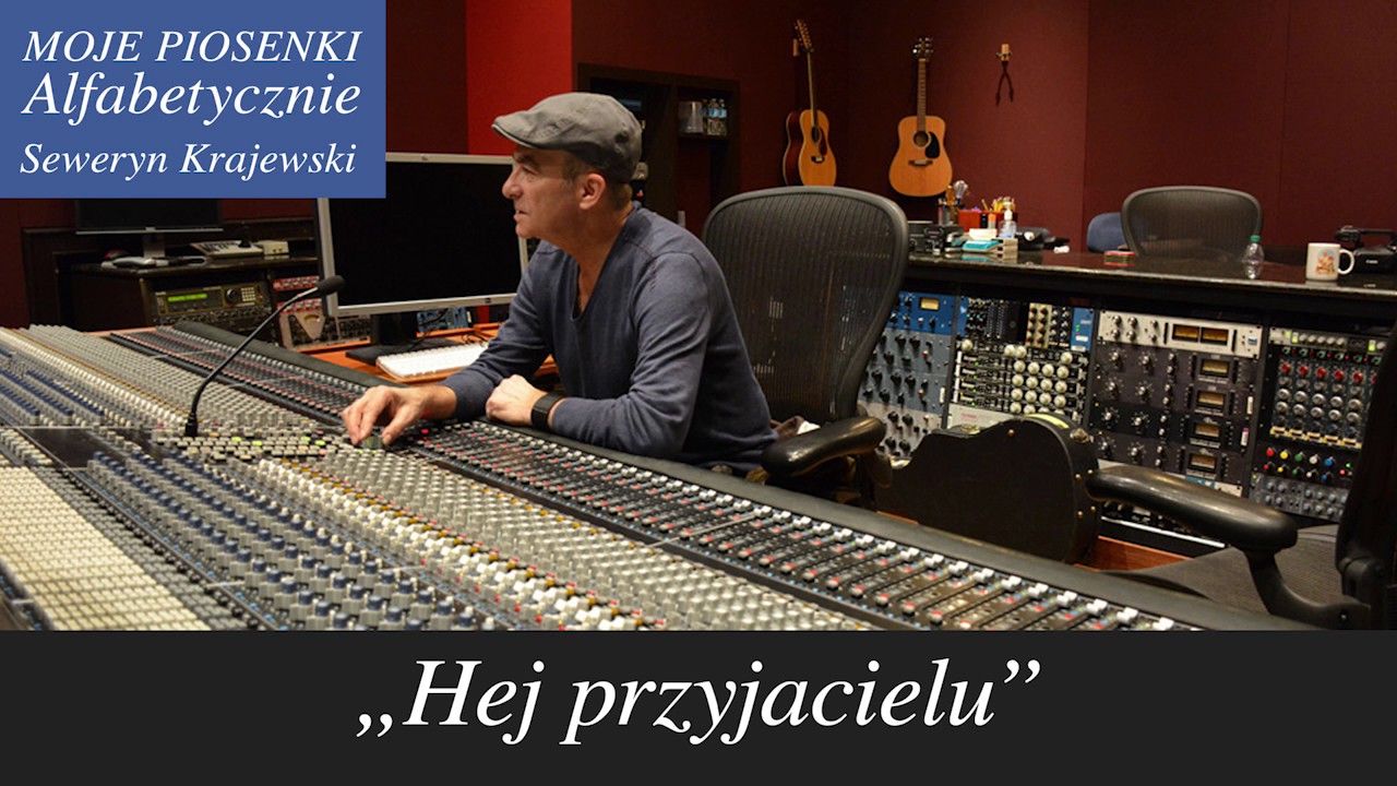 Hej przyjacielu. Seweryn Krajewski &ndash; Janusz Kondratowicz