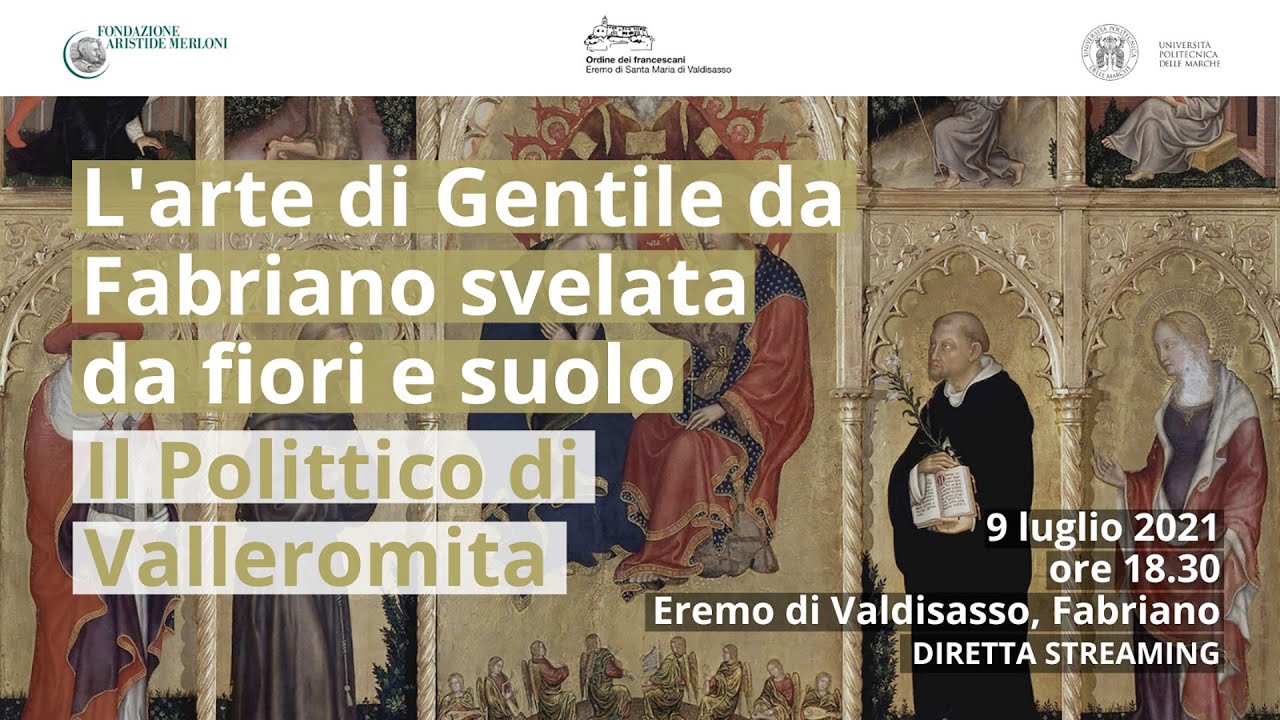L'arte di Gentile da Fabriano svelata da fiori e suolo; il Polittico di Valleromita