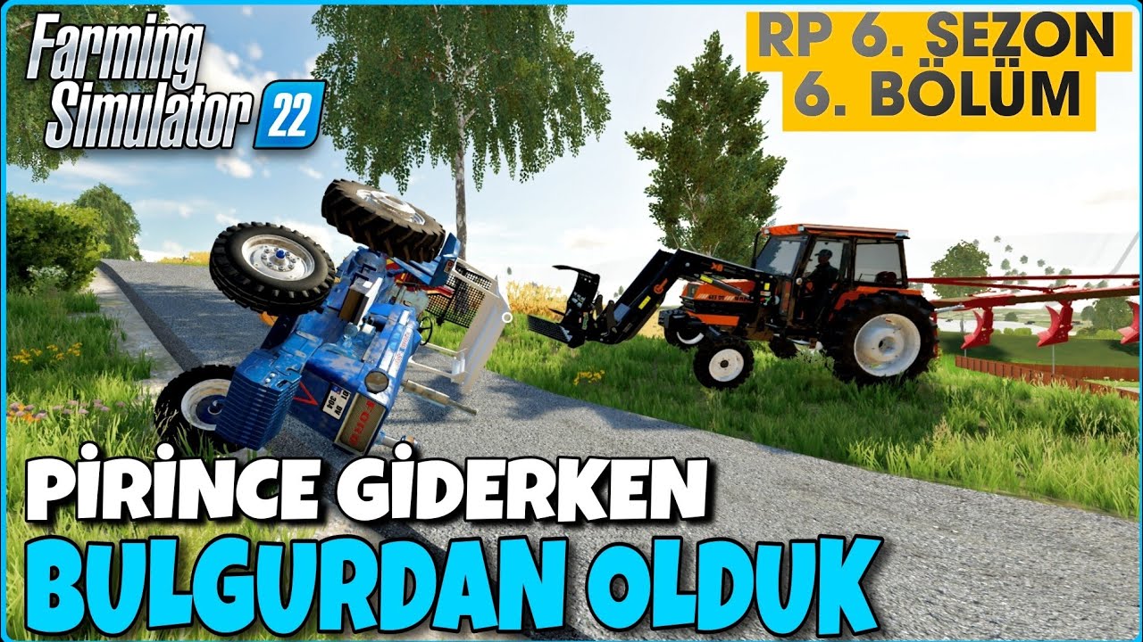 EMEKTAR HASAR ALDI - RESMEN EVDEKİ BULGURDAN OLDUK - FARMING SIMULATOR 22 RP 6. SEZON 6. BÖLÜM