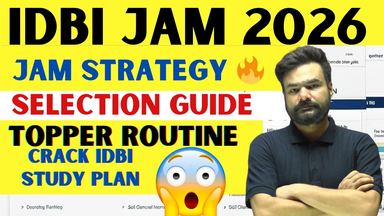 Idbi Bank Jam Recruitment 2026 | Idbi Jam Selection Strategy | Study Plan, Toper Routine