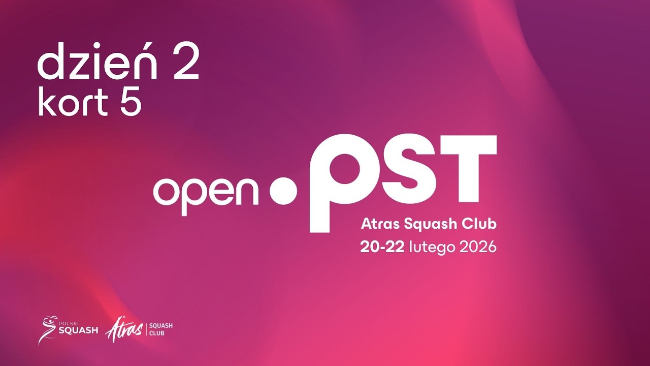 K5 D2 | Open | Kraków - Polish Squash Tour