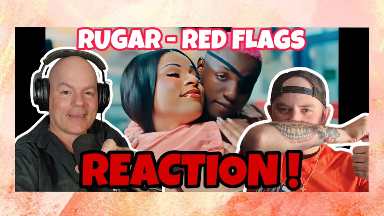 Rugar - Red Flags (AFROBEAT REACTION) 