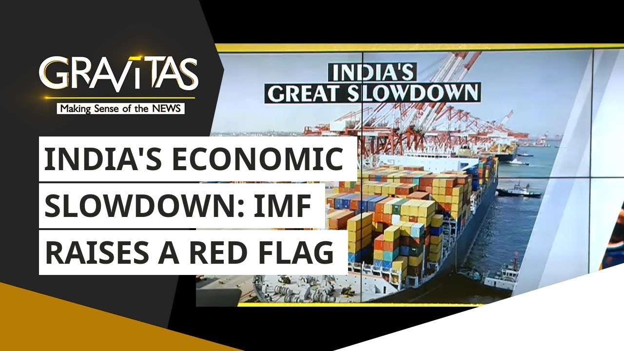 Gravitas: India's Economic Slowdown: IMF Raises A Red Flag