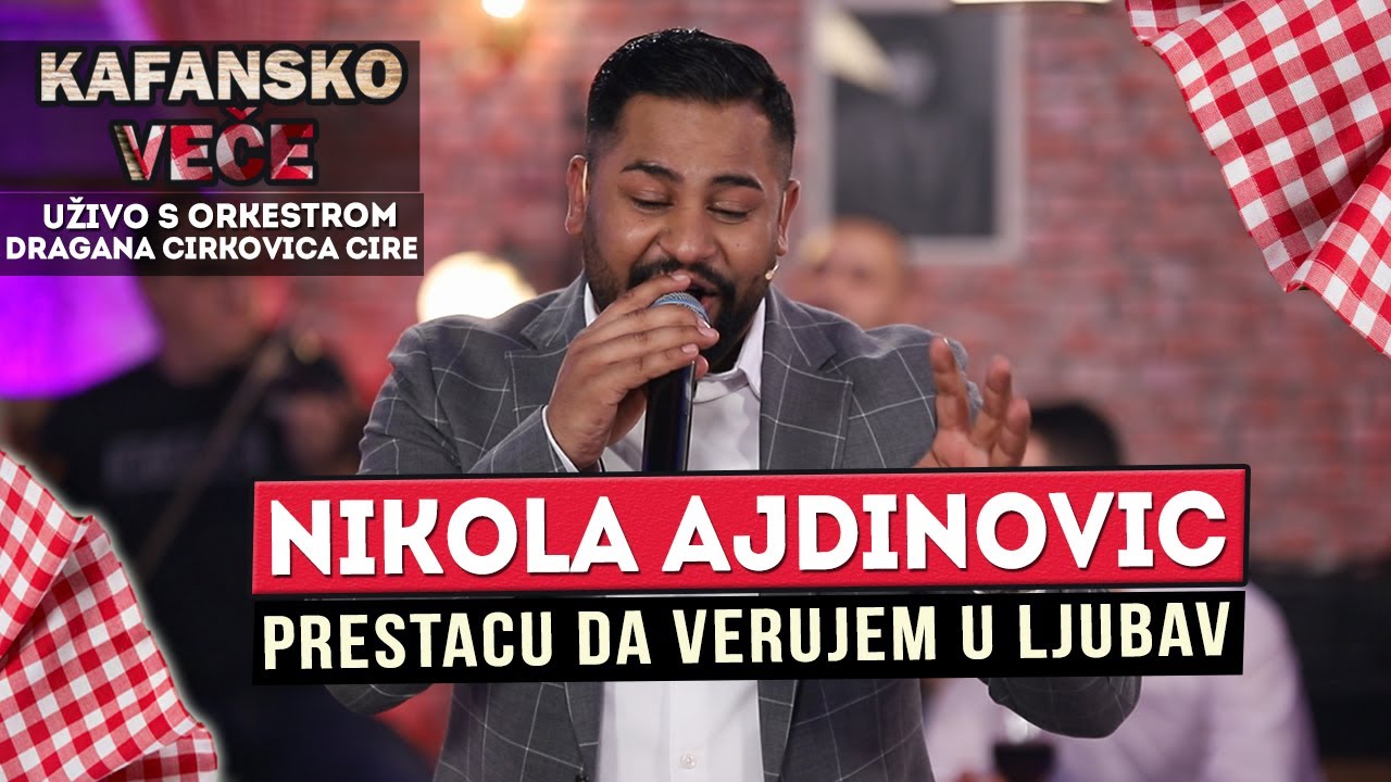 NIKOLA AJDINOVIC  - PRESTACU DA VERUJEM U LJUBAV | UZIVO | 2022 (ORK. DRAGANA CIRKOVIC CIRE) | OTV