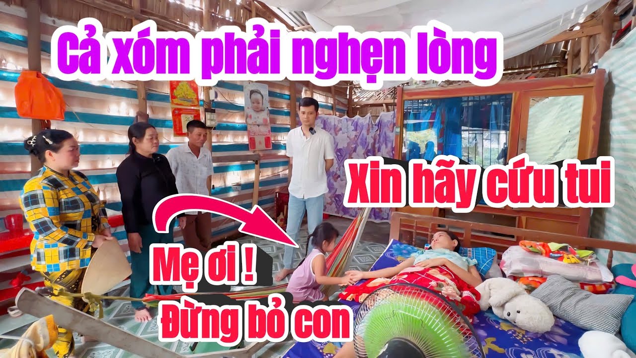 Cả xóm ai ai cũng không kiềm nổi nước mắt thấy hoàn cảnh BỊ ĐÁT bế tắc này