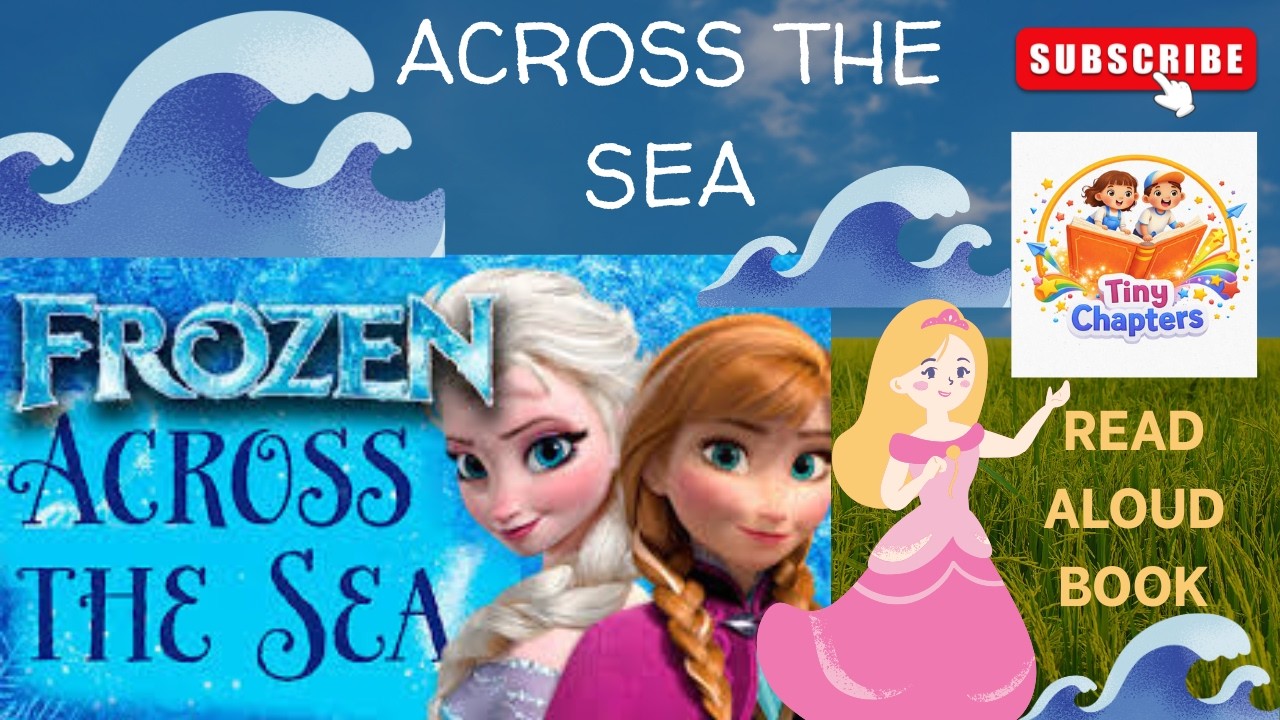 Disney Read Aloud Story For Kids | Frozen Across The Sea | Motivational Story for Kids