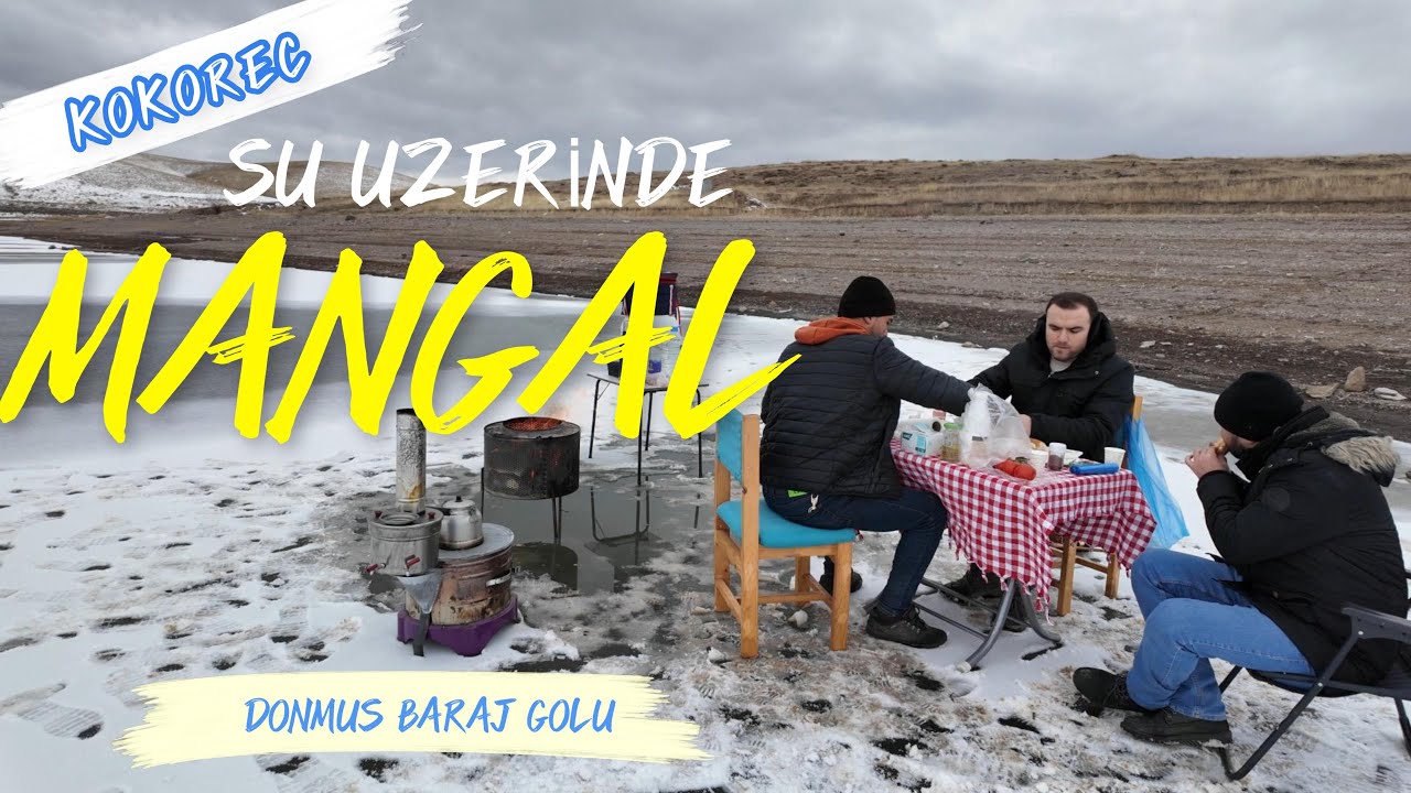 DONMUŞ GÖLÜN ÜZERİNDE ATEŞ YAKTIK | ATEŞ ÇUKURU ve SAÇ TAVADA KOKOREÇ | PATNOS BARAJI