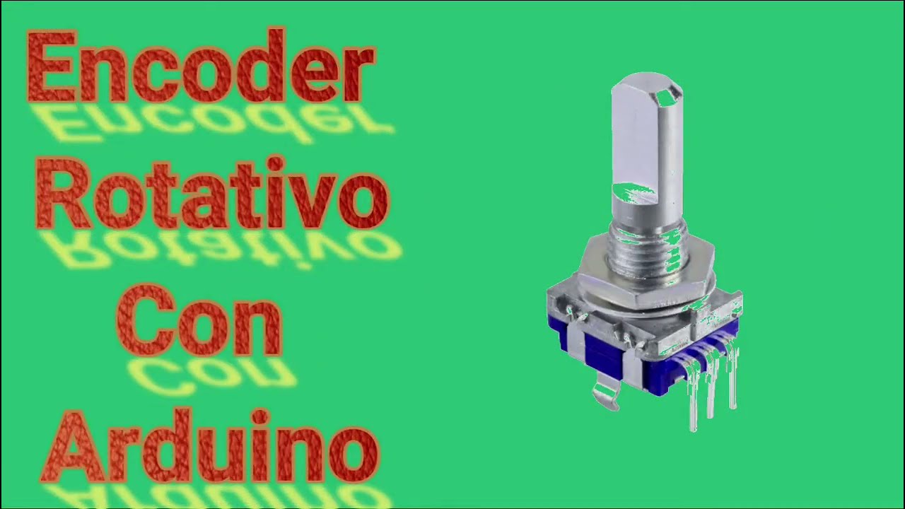 C&oacute;mo Utilizar Un Encoder Rotativo Con Arduino