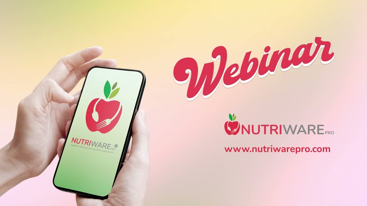 🔴 Webinar NutriwarePro | Descubre c&oacute;mo optimizar tu gesti&oacute;n nutricional