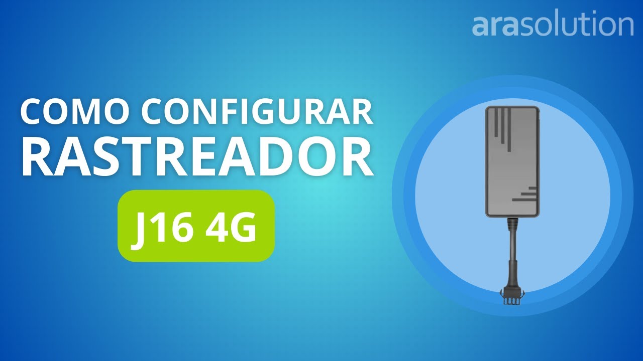 Como Configurar Rastreador J16 4G