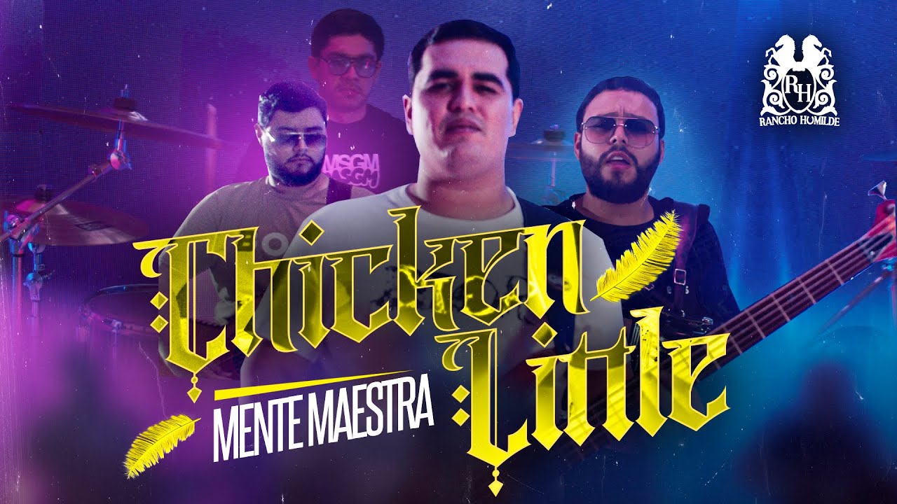 Grupo Mente Maestra - Chicken Little [Official Video]