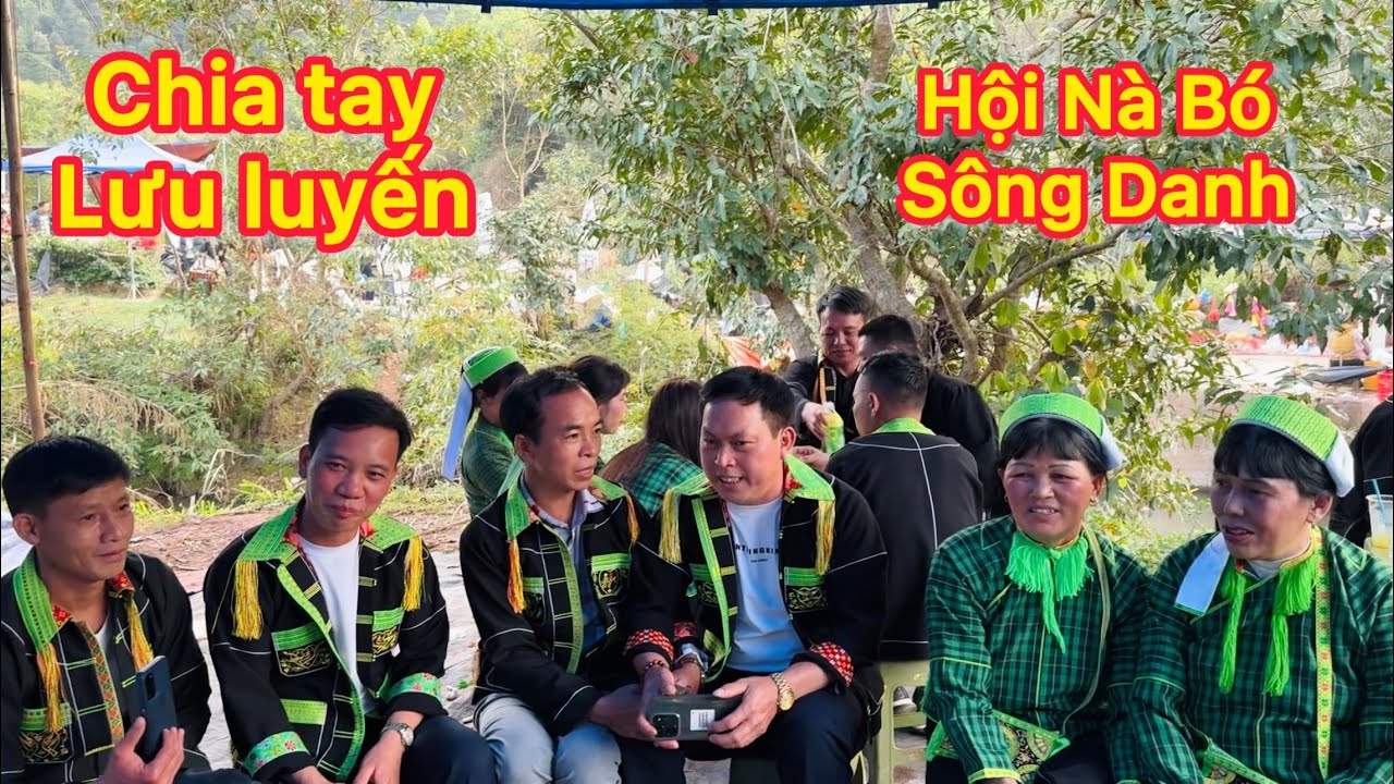 Hát si sli cực hay chia tay lưu luyến hội Nà Bó Sông Danh Lạng Sơn 24/1