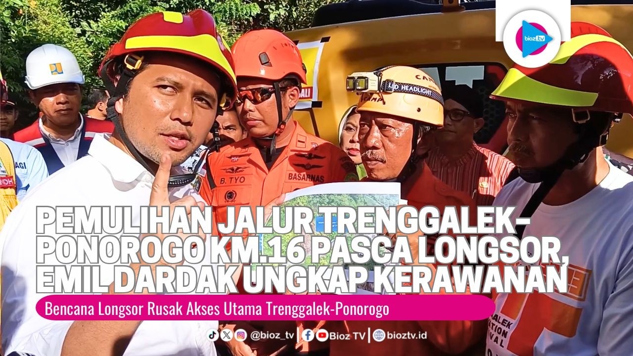 Pemulihan Jalur Trenggalek–Ponorogo KM 16 Pasca Longsor, Emil Dardak Ungkap Kerawanan - bioztv.id